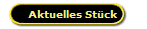 Aktuelles Stck